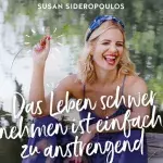 Susan Sideropoulos: "Auch Optimisten haben mal schlechte Laune"